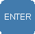 Enter